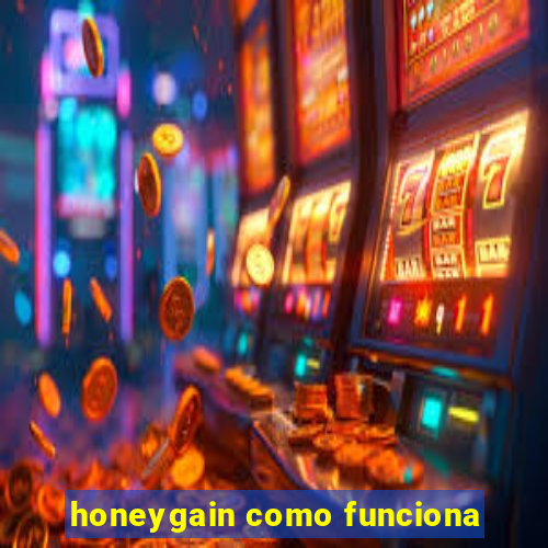 honeygain como funciona